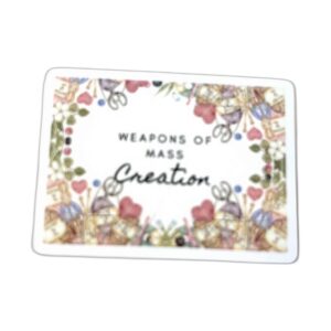 Weapons of Mass Creation craft vinyl sticker