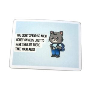 Take Your Meds mental health reminder vinyl sticker